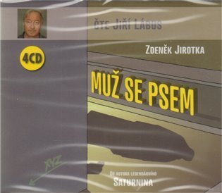 Jirotka Zdeněk: Muž se psem - 4 CD