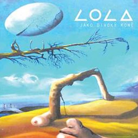 Lola: CD Jako divoký koně
