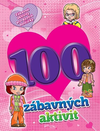 neuveden: 100 zábavných aktivit - dívky
