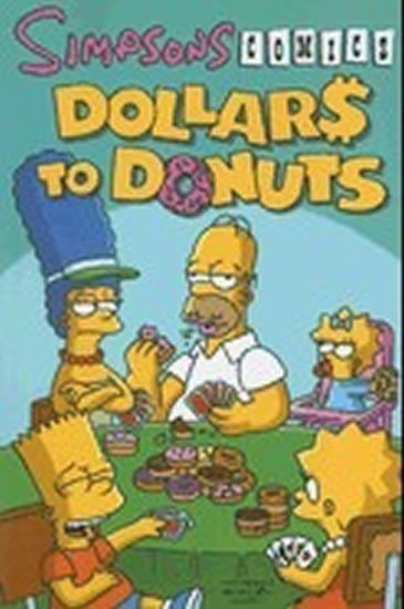 Groening Matt: Dollars to Donuts - Simpsons Comics