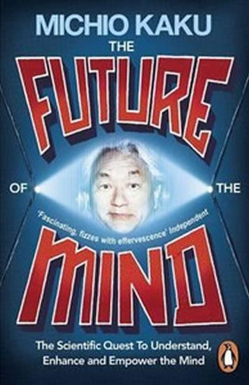 Kaku Michio: The Future of the Mind