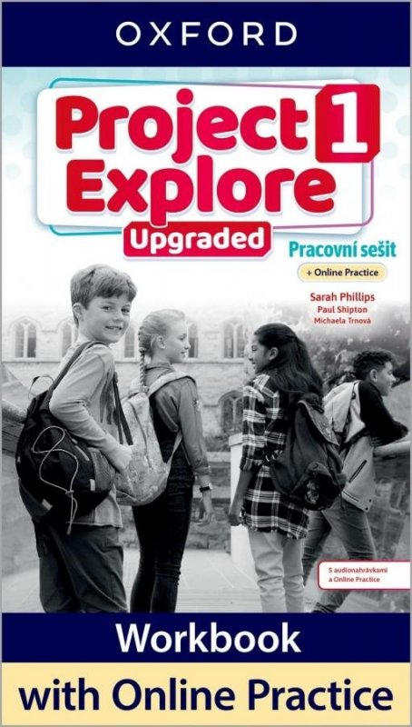 neuveden: Project Explore Upgraded edition 1 Pracovní sešit s Online Practice
