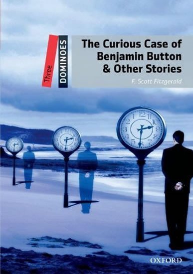Fitzgerald Francis Scott: Dominoes 3 The Curious Case of Benjamin Button & Other Stories (2nd)