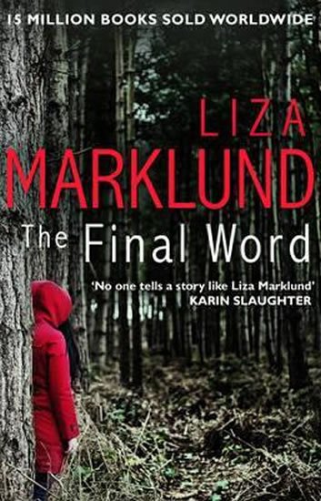 Marklund Liza: The Final Word Marklund Liza: The Final Word