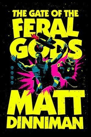 Dinniman Matt: Gate of the Feral Gods