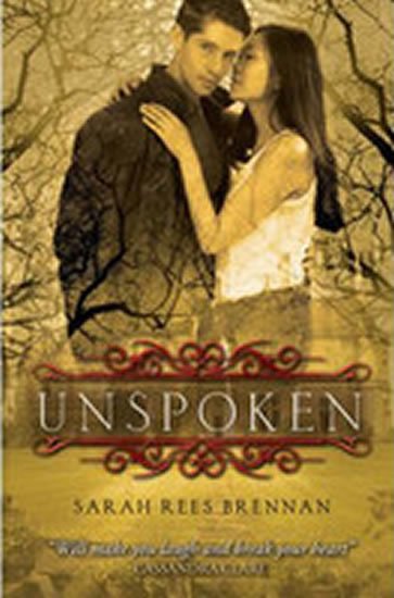 Brennanová Sarah Rees: Unspoken