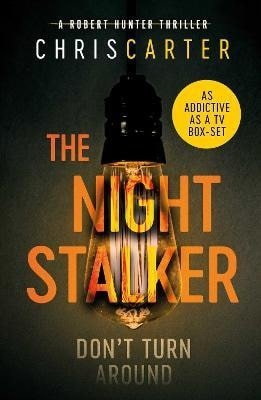 Carter Chris: The Night Stalker : A brilliant serial killer thriller, featuring the