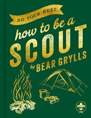 Grylls Bear: Do Your Best: How to be a Scout