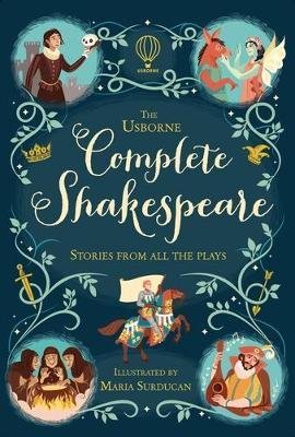 Milbourneová Anna: The Usborne Complete Shakespeare Milbourneová Anna: The Usborne Complete Shakespeare
