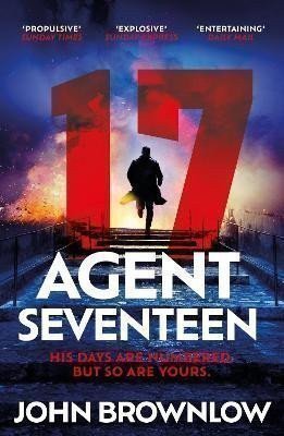 Brownlow John: Agent Seventeen: The Richard and Judy Summer 2023 pick - the most intense a