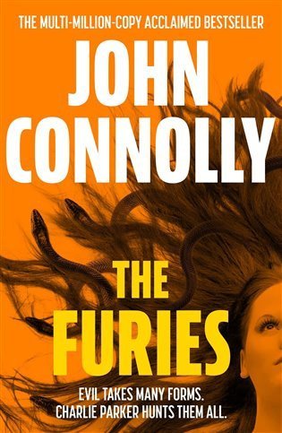 Connolly John: The Furies: Private Investigator Charlie Parker looks evil in the eye in th
