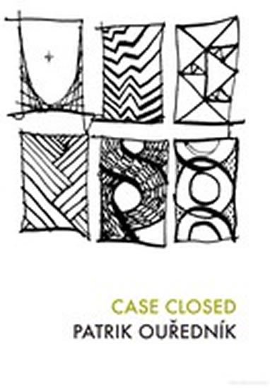 Ouředník Patrik: Case Closed Ouředník Patrik: Case Closed