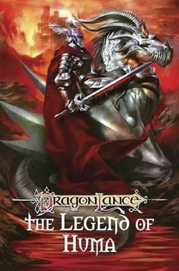 Knaak Richard A.: Dragonlance: The Legend of Huma