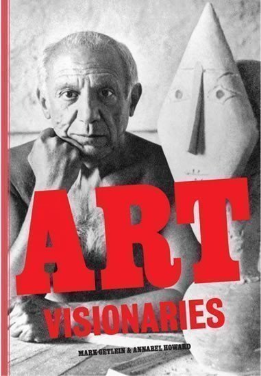 Getlein Mark, Howard Annabel,: Art Visionaries