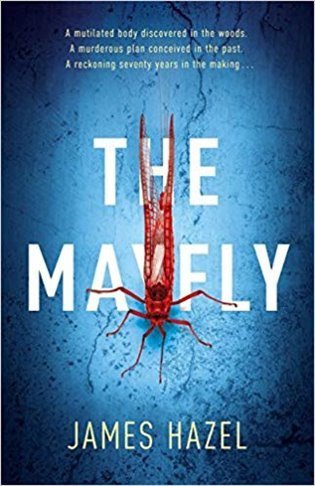 Hazel James: The Mayfly: As Chilling as M. J. Arlidge