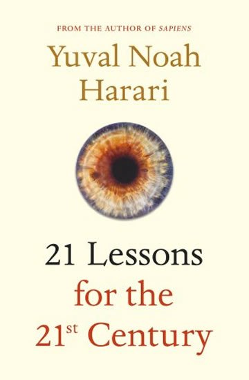 Harari Yuval Noah: 21 Lessons for the 21st Century