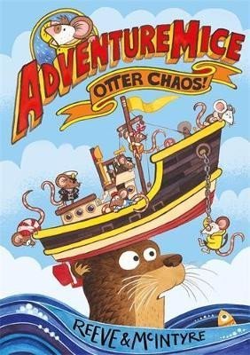 Reeve Philip: Adventuremice: Otter Chaos