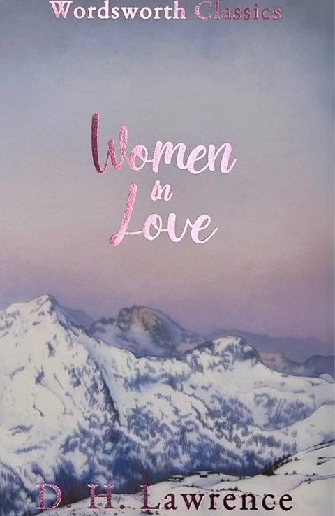 Lawrence David Herbert: Women in Love Lawrence David Herbert: Women in Love