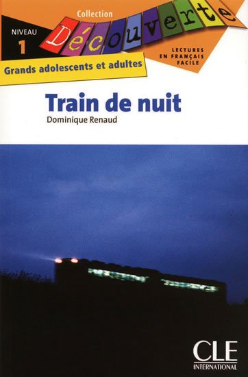 Renaud Dominique: Découverte 1 Adultes: Train de nuit - Livre