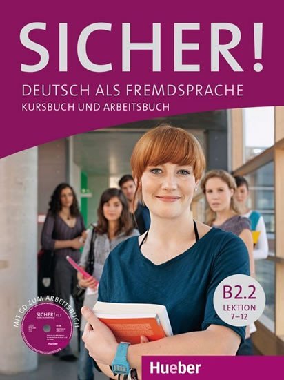 Perlmann-Balme Michaela: Sicher! B2/2: Kurs und Arbeitsbuch mit CD-ROM zum Arbeitsbuch, Lektion 7-12