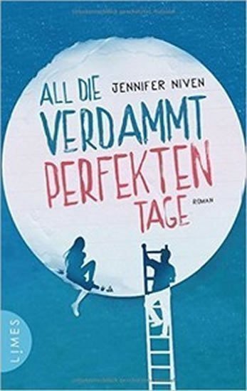 Nivenová Jennifer: All die verdammt perfekten Tage