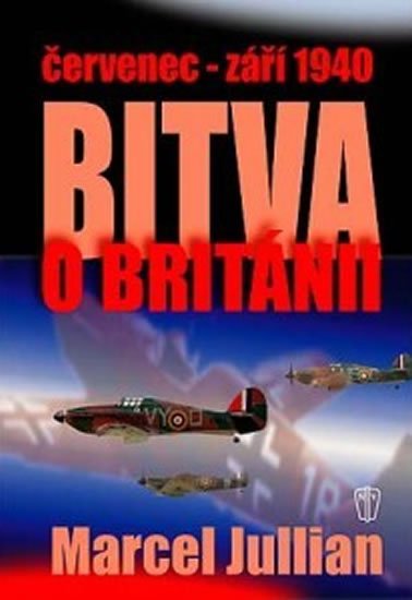 Jullian Marcel: Bitva o Británii - července-září 1940