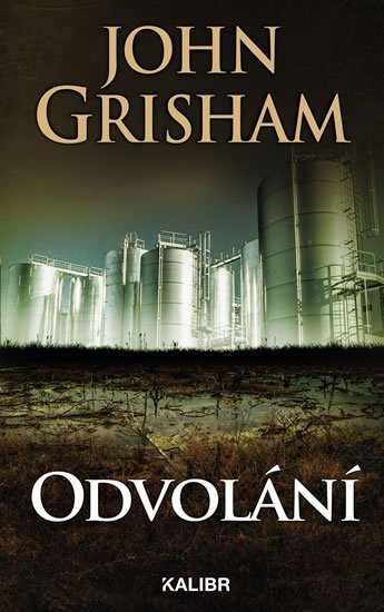 Grisham John: Odvolání Grisham John: Odvolání