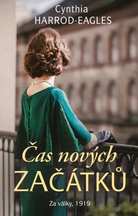 Harrod-Eagles Cynthia: Za války, 1919: Čas nových začátků Harrod-Eagles Cynthia: Za války, 1919: Čas nových začátků