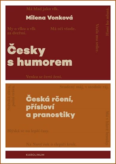 Vonková Milena: Česky s humorem (česká rčení, přísloví a pranostiky)