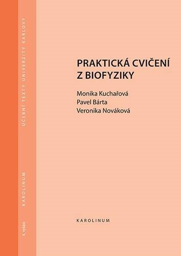 Kuchařová Monika: Praktická cvičení z biofyziky