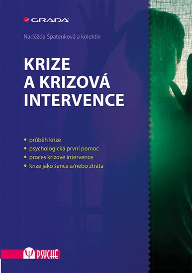 kolektiv autorů: Krize a krizová intervence kolektiv autorů: Krize a krizová intervence