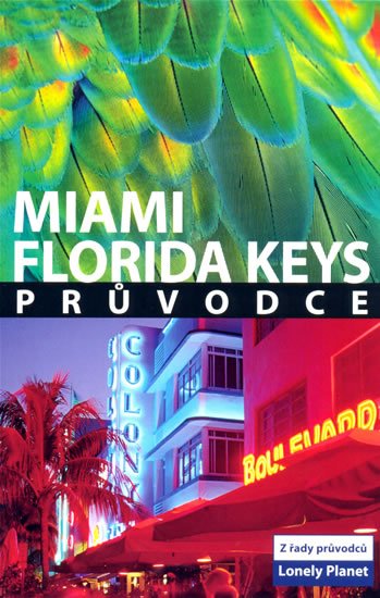 neuveden: Miami a Florida Keys - Lonely Planet