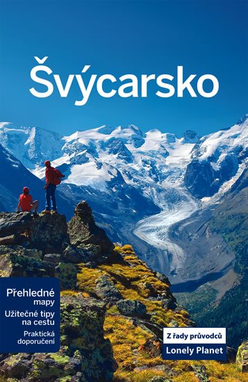 neuveden: Švýcarsko - Lonely Planet neuveden: Švýcarsko - Lonely Planet