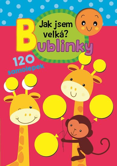 neuveden: Bublinky - Jak jsem velká?