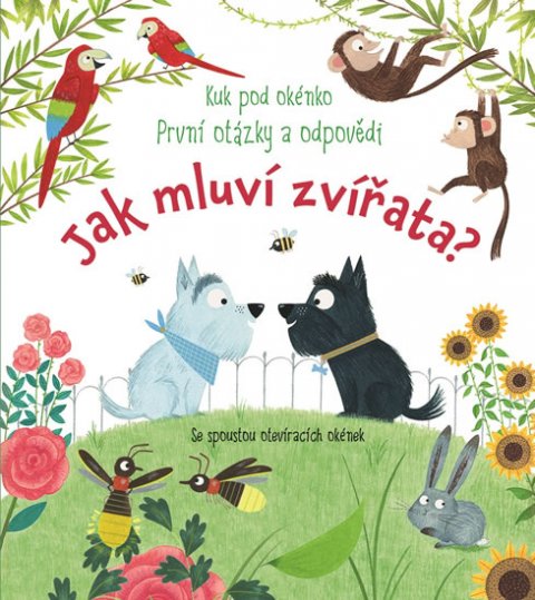 Daynes Katie: Jak mluví zvířata? - Kuk pod okénko Daynes Katie: Jak mluví zvířata? - Kuk pod okénko