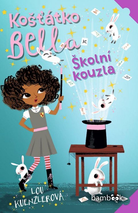 Kuenzlerová Lou: Košťátko Bella - Školní kouzla