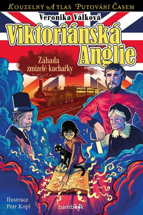 Válková Veronika: Viktoriánská Anglie - Záhada zmizelé kuchařky Válková Veronika: Viktoriánská Anglie - Záhada zmizelé kuchařky