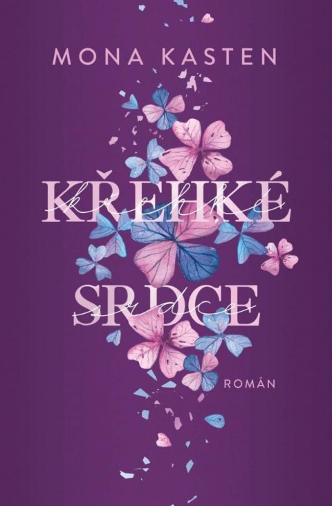 Kasten Mona: Křehké srdce Kasten Mona: Křehké srdce
