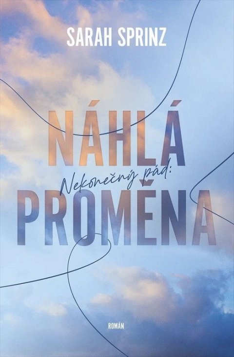 Sprinz Sarah: Nekonečný pád - Náhlá proměna