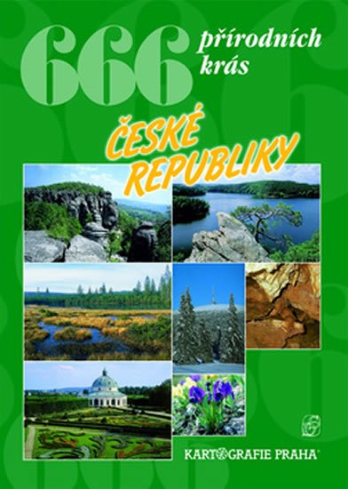 kolektiv autorů: 666 přírodních krás České republiky