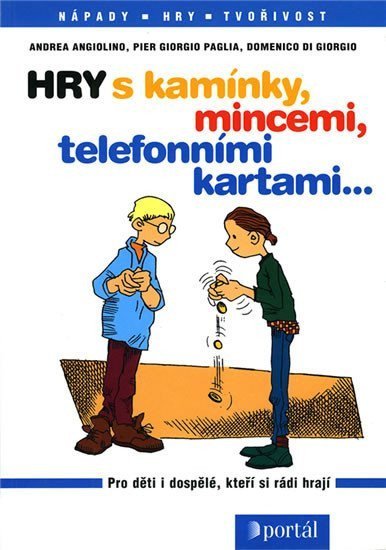 Angiolino Andrea: Hry s kamínky, mincem, telefonními kartami...
