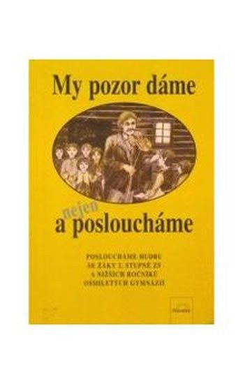 Herden Jaroslav: My pozor dáme a nejen posloucháme + 2 audiokazety