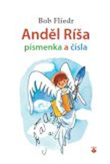 Fliedr Bob: Anděl Ríša - písmenka a čísla