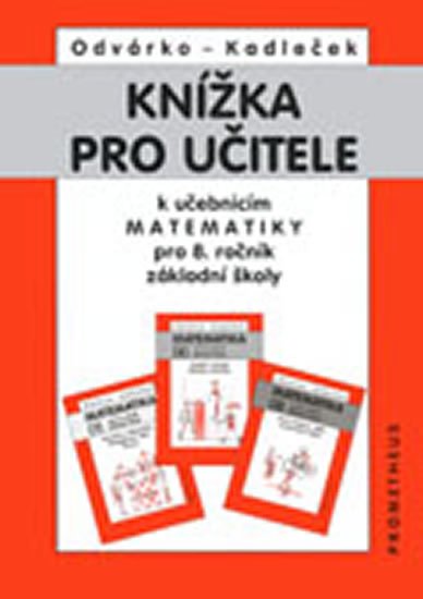 Odvárko Oldřich: Knížka pro učitele k matematice pro 9.ročník ZŠ
