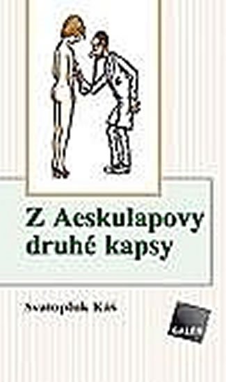 Káš Svatopluk: Z Aesculapovy druhé kapsy