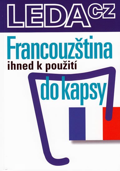 Janešová Jarmila: Francouzština ihned k použití - do kapsy