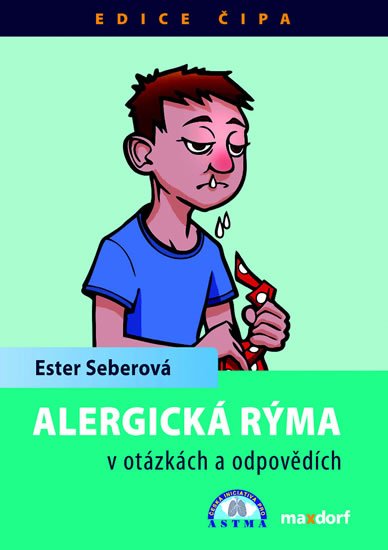 Seberová Ester: Alergická rýma v otázkách a odpovědích Seberová Ester: Alergická rýma v otázkách a odpovědích