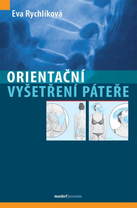 Rychlíková Eva: Orientační vyšetření páteře Rychlíková Eva: Orientační vyšetření páteře