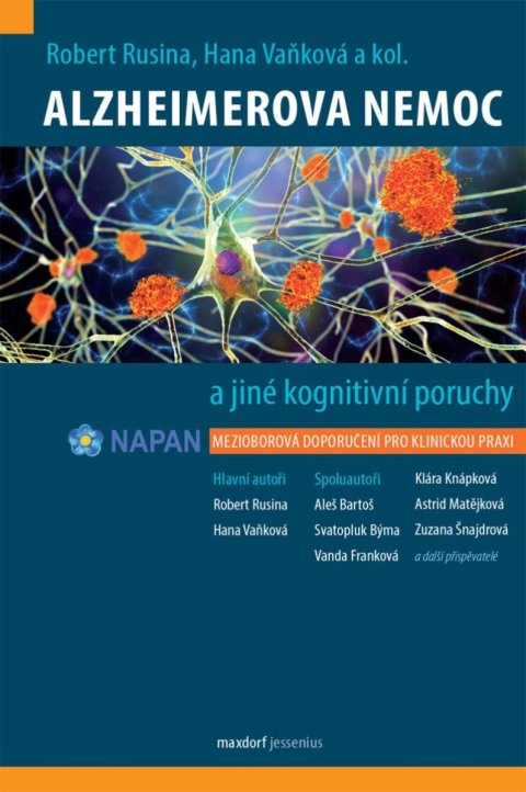 Rusina Robert: Alzheimerova nemoc a jiné kognitivní poruchy - Mezioborová doporučení pro k