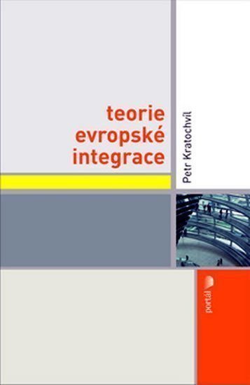 Kratochvíl Petr: Teorie evropské integrace